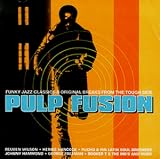 Revue Artistes Divers  / Pulp Fusion, Vol. 1: Funky Jazz Classics & Original Breaks from the Tough Side
