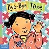 Bye-Bye Time (Toddler Tools Series)