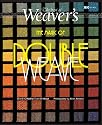 The Magic of Doubleweave (Best of Weaver's)