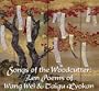 Songs of the Woodcutter: Zen Poems of Wang Wei and Taigu Ryokan