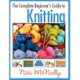 The Complete Beginner's Guide to Knitting