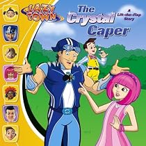 The Crystal Caper: A Lift-the-Flap Story (Lazytown)