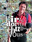 Acheter le livre Jirai dormir chez vous : Carnets dun voyageur taquin