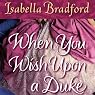 When You Wish Upon a Duke: The Wylder Sisters, Book 1