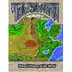 Hotan's History of the World: A Talislanta Worldbook & Gazeteer