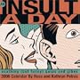 An Insult-a-Day: 2006 Day-to-Day Calendar