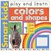 Play and Learn: Colors and Shapes