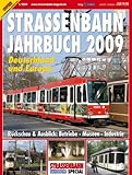 Stra&szlig;enbahn-Jahrbuch 2009: Deutschland und Europa - 