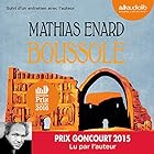 Boussole suivi d'un entretien avec l'auteur | Livre audio Auteur(s) : Mathias Énard Narrateur(s) : Mathias Énard