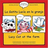 Used : Lucy Cat at the Farm: La Gatita Lucia En La Granja (Lucy Cat)