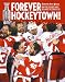 Books : Forever Hockeytown!: How the 2008 Red Wings Reclaimed the Stanley Cup