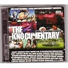 The Knocumentary Dvd and Soundtrack by  Yukmouth, Spice 1, Rappin 4-Tay, Keak Da Sneak, and Gorilla Pits 