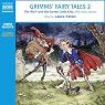 Grimms' Fairy Tales 2 (Unabridged Selections)