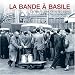 La Bande a Basile - La Bande a Basile