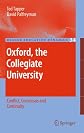Oxford, the collegiate university : conflict, consensus, and continuity