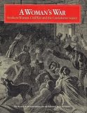 A Woman`s War: Southern Women, Civil War, and the Confederate Legacy (The Museum of the Confederacy)