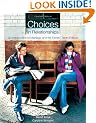 Choices in Relationships: An Introduction to Marriage and the Family