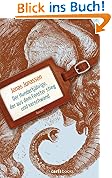 Der Hundertjährige, der aus dem Fenster stieg und verschwand