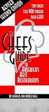 The Chefs' Guide to America's Best Restaurants, Second Revised Edition