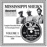 Revue Mississippi Sheiks  / Complete Recorded Works, Vol. 1 (1930)
