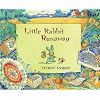 Little Rabbit Runaway
