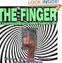 The Finger: The Comprehensive Guide to Flipping Off