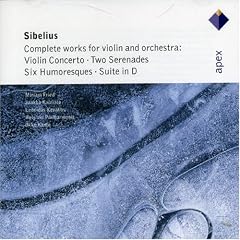 Sibelius: Violin Concerto; Serenades Nos. 1 & 2; Suite Op. 117; Six Humoresques