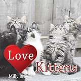 Love kittens