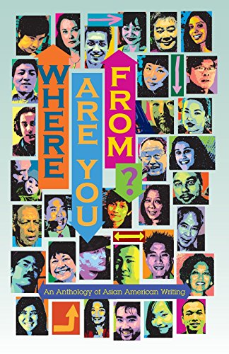 where are you from an anthology of asian american writing volume 1