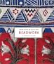Beadwork: A World Guide