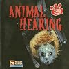 Animal Hearing (Animals and Their Senses)