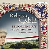 Reliquienblut und Gottesurteil - CD - Rebecca Gabl&eacute;, Christiane Paul