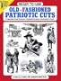 Ready-to-Use Old-Fashioned Patriotic Cuts (Dover Clip Art Ready-to-Use)
