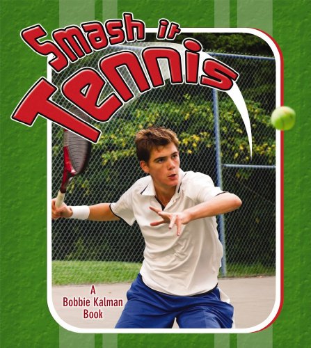 Smash It Tennis (Sports Starters (Crabtree Paperback))