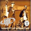 Make It Up With Love, Pt. 2