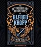 The Extraordinary Adventures of Alfred Kropp