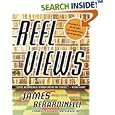 Reel Views: The Ultimate Guide to the Best 1,000 Modern Movies on DVD and Video by  James Berardinelli