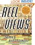 Reel Views: The Ultimate Guide to the Best 1,000 Modern Movies on DVD and Video