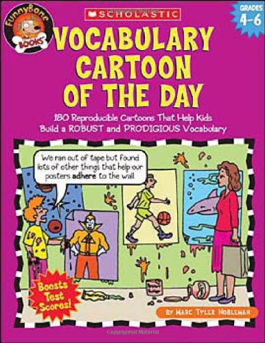 Cover image : Vocabulary Cartoon Of The Day: 180 Reproducible Cartoons That Help Kids Build A Robust And Prodigious Vocabulary, Grades 4-6 (Funnybone Books)