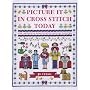 Picture It in Cross Stitch Today: Over 1,000 Motifs and Ideas to Capture Your Life in Stitches