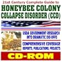 21st Century Complete Guide to Honeybee Colony Collapse Disorder (CCD) - USDA Government Research, Parasites, Mites, Pathogens, Threat to Pollination - Projects, Reports, Publications (CD-ROM)