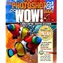 Photoshop CS3/CS4 Wow! Book, The (8th Edition)