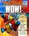 Photoshop CS3/CS4 Wow! Book, The (8th Edition)