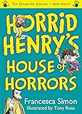 Horrid Henry's house of horrors