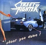 NEW Street Fighter - Shoot Your Down! (CD)