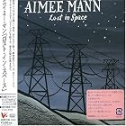 Click here to buy Lost in Space by Aimee Mann .