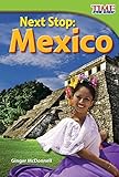 Next Stop: Mexico (Time for Kids)