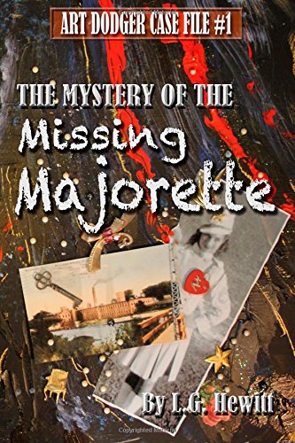 the mystery of the missing majorette art dodger case file 1 volume 1
