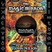 The Magic Mirror: Divination through the Ancient Art of Scrying