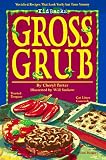  : Gross Grub (Kidbacks)